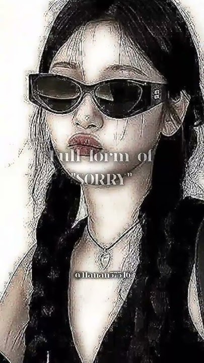 Full Form Of Sorry fypviral viralshort trendingshorts full-form-of-sorry-fypviral-viralshort-trendingshorts