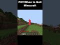 The time I most wanted to quit Minecraft