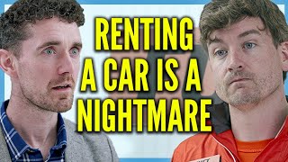 Renting a Car is a Nightmare