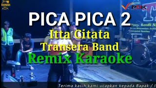 Pica-Pica 2_-_Transera cover Itta Citata_-_Karaoke Remix RDK