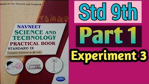 Std 9th Science and Technology Practical Book | Part 1 | Experiment 3 |