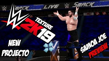 WWE 2K19 PSP GAMERNAFZ v1.49/ Samoa Joe (PREVIEW)