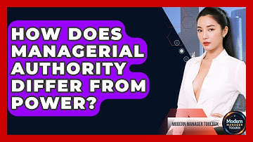 How Does Managerial Authority Differ From Power? - Modern Manager Toolbox