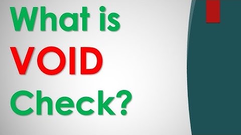 What is VOID check?
