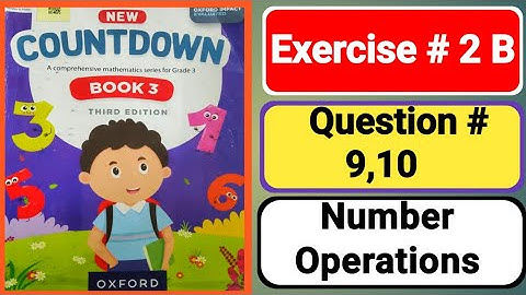Oxford countdown book3 third edition unit 2|Number Operations|countdown3 exercise 2b|3 class math 2b