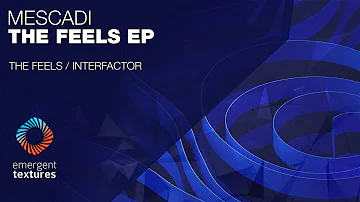 Mescadi - Interfactor [Emergent Textures]