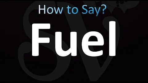 How to Pronounce Fuel