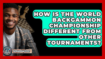 How Is The World Backgammon Championship Different From Other Tournaments? - The Board Game Xpert