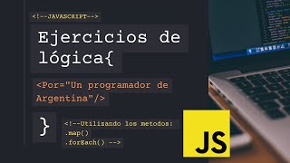 Desafío de Programación en JavaScript ? | Mejora tu Lógica con .forEach() .map() Paso a Paso 