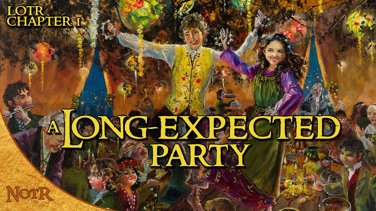A Long-expected Party - LOTR Ch. 1 | Tolkien by Chapter