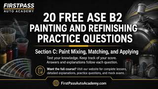 Información ASE B2 Painting & Refinishing Practice Test | Part 3 - Paint Mixing & Color Matching Noticias
