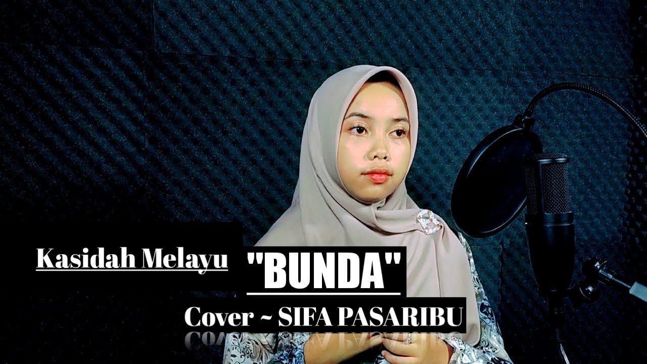 BUNDA - Kasidah melayu - EL SURAYA (Cover) SIFA PASARIBU