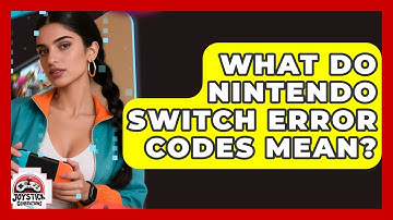 What Do Nintendo Switch Error Codes Mean? - Joystick Generations