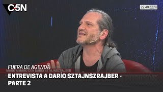 FUERA DE AGENDA | MANO a MANO con DARÍO SZTAJNSZRAJBER - PARTE 2