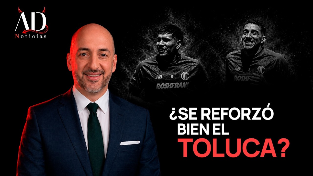 ¿Se armó bien el Toluca?
