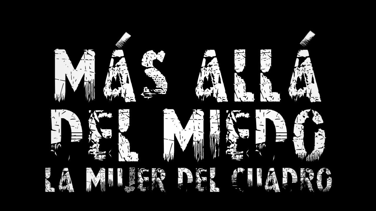 Más Allá Del Miedo - La Mujer Del Cuadro