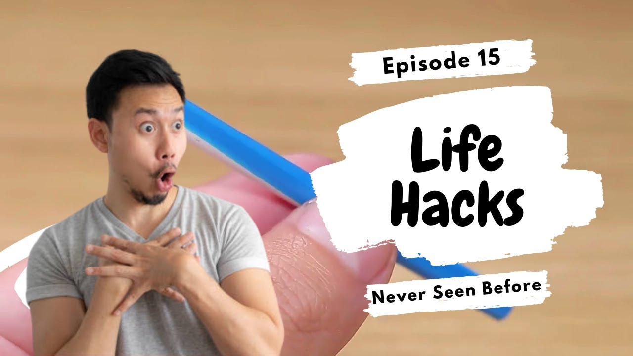 Life Hacks Best Life Hack Compilation Ultimate Life Hacks Episode