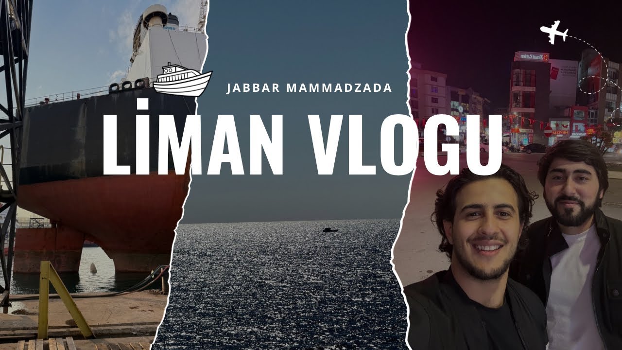 LİMAN VLOGU| Tərsanə günləri, Şəhər gəzintisi