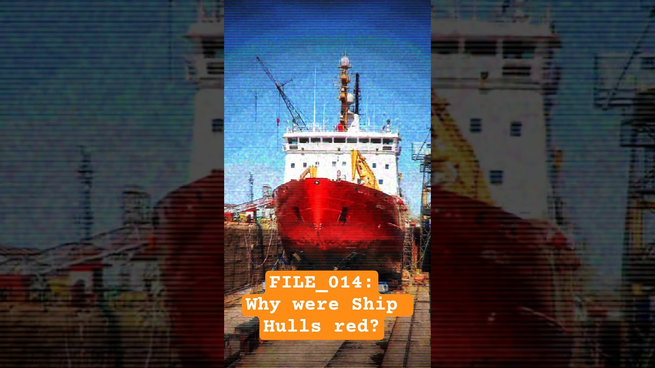 Why Ship Hulls Were Painted Red | FILE_014