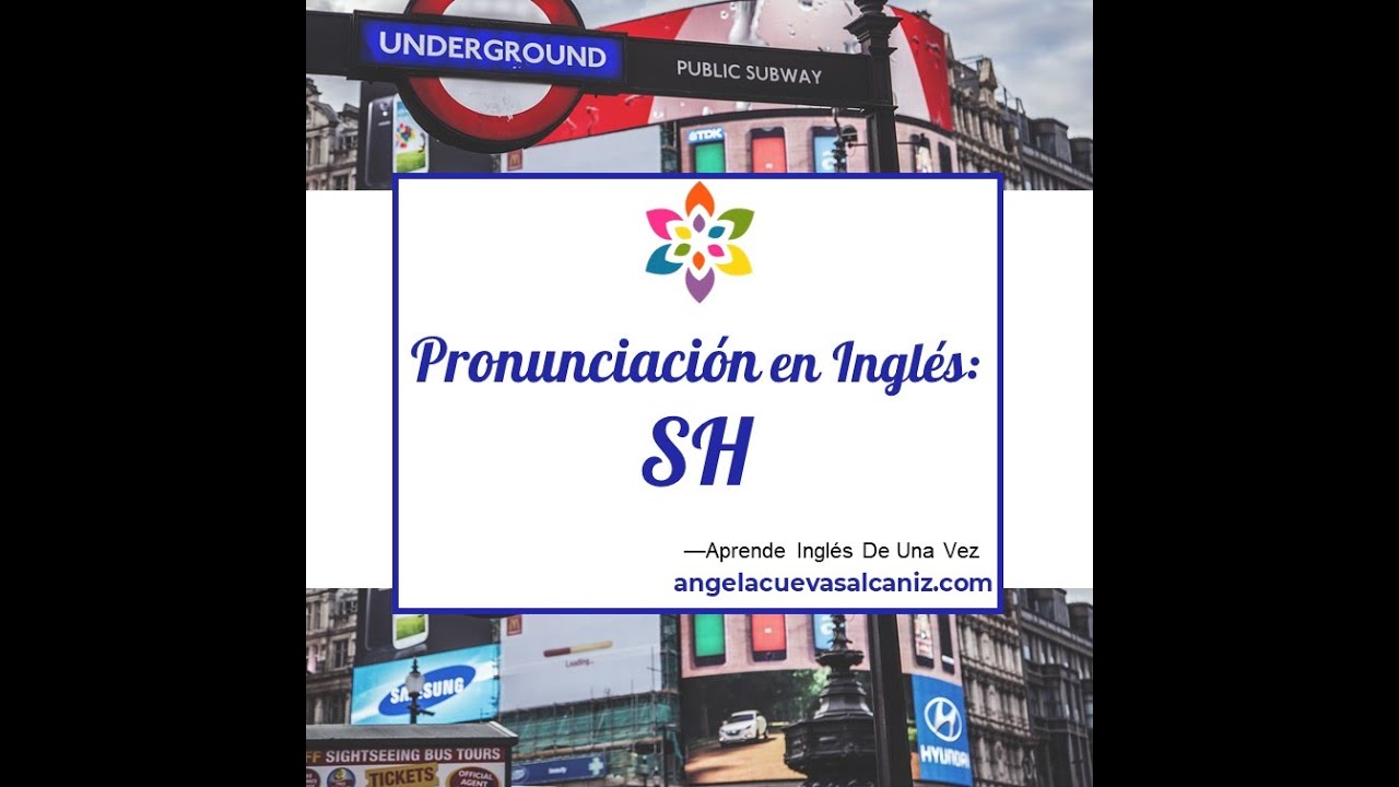 La pronunciación de la SH en inglés (ʃ) YouTube