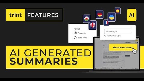 Trint Features – AI Generated Summaries
