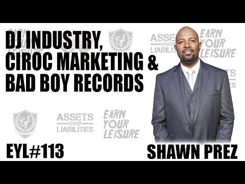 SHAWN PREZ ON THE DJ INDUSTRY, WORKING WITH DIDDY ...