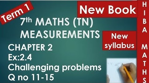 7th maths chapter 2 exercise 2.4 question 11-15 term 1 2020-2021 syllabus