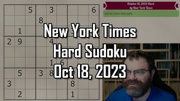 NYT Hard Sudoku Walkthrough | October 18, 2023