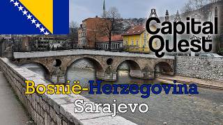 Bosnië & Herzegovina: Sarajevo | Capital Quest