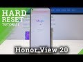 Hard Reset Honor View 20 - Bypass Screen Lock / Wipe Data