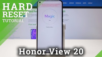 Hard Reset Honor View 20 - Bypass Screen Lock / Wipe Data