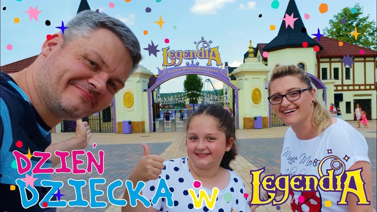 😍 MÓJ DZIEŃ DZIECKA 🎈 SUPER ZABAWA W LEGENDII 🎢