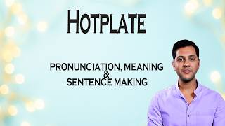 Hotplate - Meaning_&_Pronunciation_Word_World_Audio_Video_Dictionary