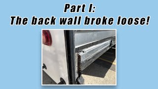 RV Back Wall Disaster: Exposing The Damage [Part 1]