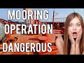 Mooring Operation  - DANGEROUS