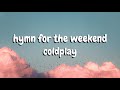 Capture de la vidéo Coldplay - Hymn For The Weekend (Lyrics) | Indian Turbo