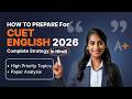 CUET UG 2026 English 8 Week Strategic Preparation in Hindi🔥High Priority Topics
