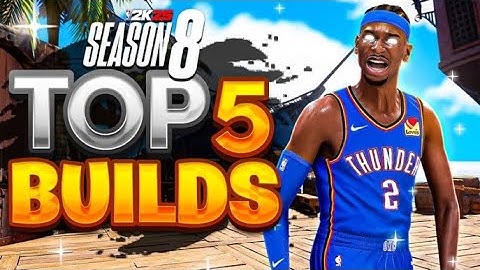 TOP 5 BEST BUILDS for SEASON 8 NBA 2K25 🔥MOST OVERPOWERED BEST BUILDS! Best build 2k25