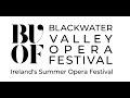 Blackwater Valley Opera Festival: 31 May - 6 June 2022