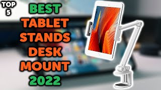 5 Best Desk Clamp Tablet Stand | Top 5 Desk Mount Tablet Stands in 2022