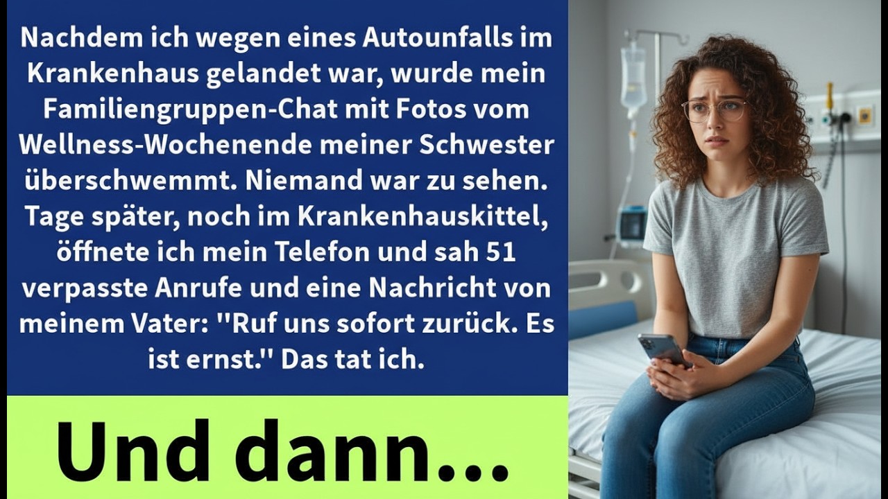 Nachdem ich wegen eines Autounfalls im Krankenhaus gelandet war, wurde mein Familiengruppen Chat