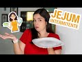 JEJUM INTERMITENTE | QUANTAS HORAS, O QUE COMER, O QUE QUEBRA JEJUM, COMO EMAGRECER | Verônica Laino