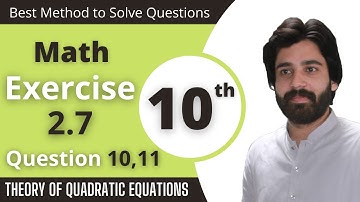 Class 10th Math - Exercise 2.7 | Question 10 & 11 | D&S Science Academy