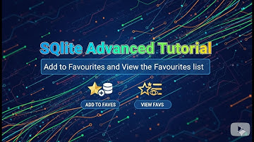 Add to Favourites and View the Favourites list | SQLite Advanced Tutorial
