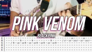 Pink Venom | ©Blackpink |【Guitar Cover】with TABS Resimi