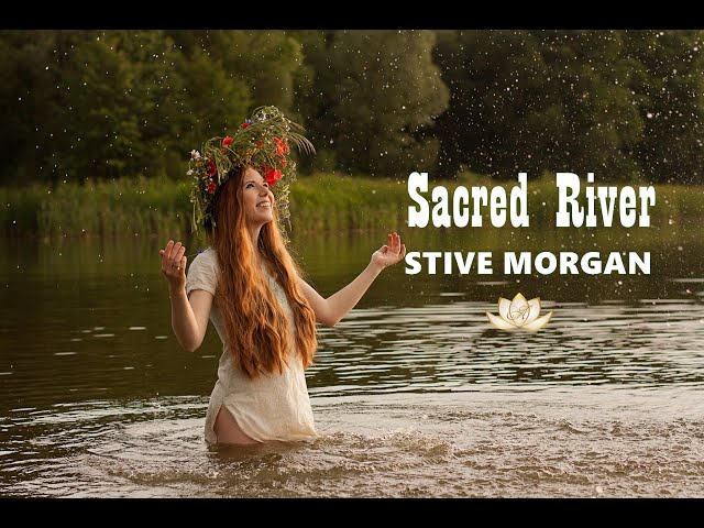 Stive Morgan - Sacred River