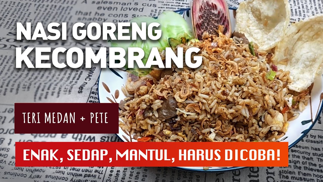 RESEP NASI GORENG KECOMBRANG PETE -  Pake Teri Medan.