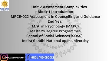 Unit-2 Assessment Complexities Block-1 Introduction MPCE 22 2ND YR MAPC SOSS #ignou #ignouaudiobooks