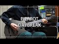 PIERROT - DAYBREAK (Guitar cover)