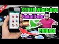 CARA MUDAH MEMBUAT STIKER WhatsApp MENGGUNAKAN FOTO SENDIRI